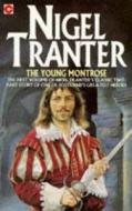 The Young Montrose di Nigel Tranter edito da Hodder & Stoughton General Division