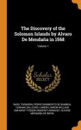 The Discovery Of The Solomon Islands By Alvaro De Menda A In 1568; Volume 1 di Basil Thomson, Pedro Sarmiento De Gamboa, Hernan Gallegos Lamero edito da Franklin Classics Trade Press