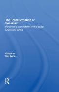 The Transformation Of Socialism di Melvin Gurtov edito da Taylor & Francis Ltd