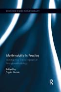 Multimodality In Practice edito da Taylor & Francis Ltd