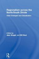 Regionalism across the North/South Divide di Jean Grugel edito da Routledge