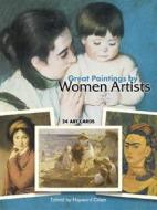 Great Paintings By Women Artists di Hayward Cirker, H. Cirker edito da Dover Publications Inc.