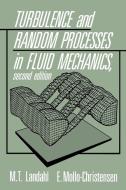 Turbulence and Random Processes in Fluid Mechanics di Marten Landahl, E. Mollo-Christensen edito da Cambridge University Press
