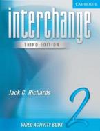 Interchange  Video Activity Book 2 di Jack C. Richards edito da Cambridge University Press