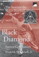 Black Diamond: The Story of the Negro Baseball Leagues di Patricia C. McKissack, Fredrick McKissack, Pat McKissack edito da Scholastic Paperbacks
