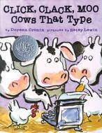 Click, Clack, Moo: Cows That Type di Doreen Cronin edito da SIMON & SCHUSTER BOOKS YOU