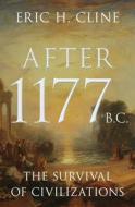 After 1177 B.C. di Eric H. Cline edito da Princeton University Press