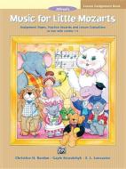 Music for Little Mozarts Lesson Assignment Book di Gayle Kowalchyk, Christine Barden, E. Lancaster edito da ALFRED PUBN