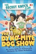 The Dyno-Mite Dog Show di Louise Bonnett-Rampersaud edito da Amazon Childrens Publishing