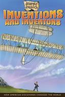 Inventions and Inventors: How American Discoveries Changed the World di Darren Sechrist edito da CRABTREE PUB