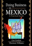 Doing Business in Mexico di Robert E. Stevens edito da Routledge