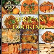 The Best of African Cooking Revised Second Edition di Manjase Banda edito da Esanjam