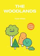 The Woodlands di Todd Webb edito da Second House