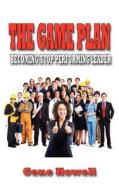 The Game Plan di Gene Howell edito da Publicious Self-Publishing