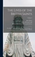 The Lives of the British Saints: The Saints of Wales and Cornwall and Such Irish Saints As Have Dedications in Britain; Volume 2 di Sabine Baring-Gould, John Fisher edito da LEGARE STREET PR