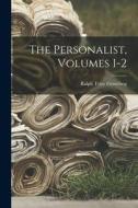 The Personalist, Volumes 1-2 di Ralph Tyler Flewelling edito da LEGARE STREET PR