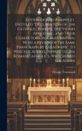 Review of and Pamphlet, Entitled "Declaration of the Catholic Bishops, the Vicars Apostolic, and Their Coadjutors, in Great Britain, With a Review of di George Townsend edito da LEGARE STREET PR