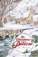 The Christmas Pillow di Jane Hudspeth edito da FriesenPress