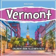 Vermont di Bold Kids edito da Bold Kids