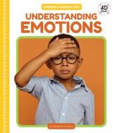 Understanding Emotions di Elizabeth Andrews edito da CODY KOALA