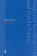 Sustainable Cities di Professor Graham Haughton, Colin Hunter edito da Taylor & Francis Ltd
