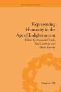 Representing Humanity in the Age of Enlightenment di Alexander Cook edito da Routledge