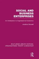 Social and Business Enterprises (RLE: Organizations) di Jonathan Boswell edito da Routledge