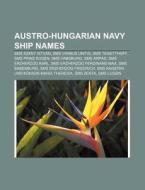 Austro-hungarian Navy Ship Names: Sms Sz di Books Llc edito da Books LLC, Wiki Series