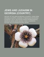 Jews And Judaism In Georgia Country : G di Books Llc edito da Books LLC, Wiki Series