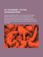 Dc Database - Active Organizations: Anth di Source Wikia edito da Books LLC, Wiki Series