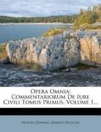 Commentariorum De Iure Civili Tomus Primus, Volume 1... di Hugues Doneau, Oswald Hilliger edito da Nabu Press