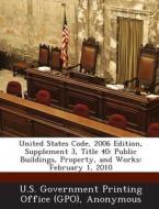 United States Code, 2006 Edition, Supplement 3, Title 40 edito da Bibliogov