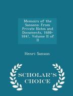 Memoirs Of The Sansons di Henri Sanson edito da Scholar's Choice