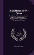 Indicators And Test-papers di Alfred Isaac Cohn edito da Palala Press