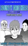 Bounty Brothers di Mark Jonathan Read edito da Blurb