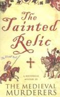 The Tainted Relic di The Medieval Murderers edito da Simon & Schuster
