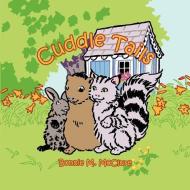 Cuddle Tails di Bonnie M. McClure edito da AuthorHouse