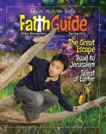 Grow, Proclaim, Serve! Faith Guide for Older Elementary Spring 2013: Grow Your Faith by Leaps and Bounds edito da Cokesbury