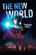 The New World di Scott K. Andrews edito da Hodder & Stoughton General Division