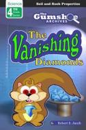 The Gumshoe Archives, Case# 4-3-4109: The Vanishing Diamonds di Robert E. Jacob edito da Createspace