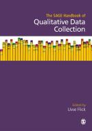 The SAGE Handbook of Qualitative Data Collection di Uwe Flick edito da SAGE Publications Ltd