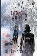 Estrange Reality: Maudit di C. V. A edito da Createspace