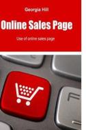 Online Sales Page: Use of Online Sales Page di Georgia Hill edito da Createspace