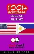 1001+ Exercises English - Filipino di Gilad Soffer edito da Createspace