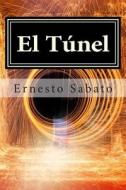 El Tunel di Ernesto Sabato, Editora Americana edito da Createspace