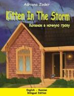 Kitten in the Storm - English-Russian: English-Russian Bilingual Edition di Adriana Zoder edito da Createspace