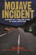 Mojave Incident di Ron Felber edito da Barricade Books Inc