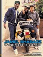 A Time Before Crack di Jamel Shabazz edito da Powerhouse Books,u.s.