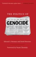 The Politics of Genocide di Edward S. Herman, David Peterson edito da MONTHLY REVIEW PR