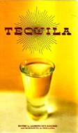 Tequila: A Traditional Art of Mexico edito da Smithsonian Books (DC)